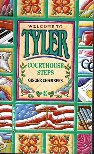 Courthouse Steps (Tyler) (9780373825110) by Chambers, Ginger