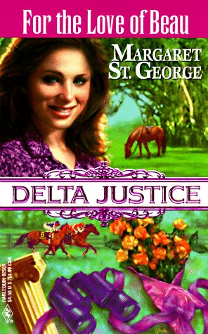Stock image for For the Love of Beau (Delta Justice, Book 9) for sale by Once Upon A Time Books