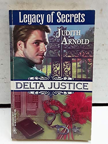 Beispielbild fr Legacy of Secrets (Delta Justice , No11) zum Verkauf von WorldofBooks