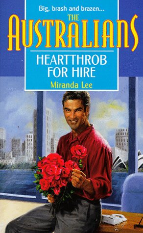 Beispielbild fr Heartthrob For Hire (The Australians) zum Verkauf von Wonder Book