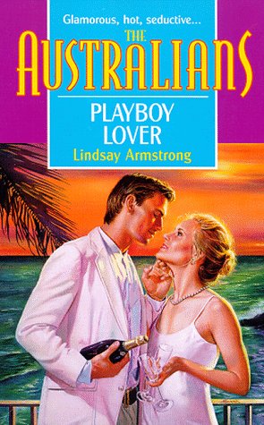 9780373825752: Playboy Lover (The Australians)