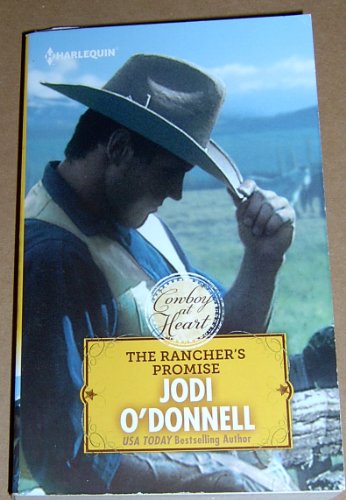Beispielbild fr The Rancher's Promise (Cowboy at Heart) zum Verkauf von Better World Books