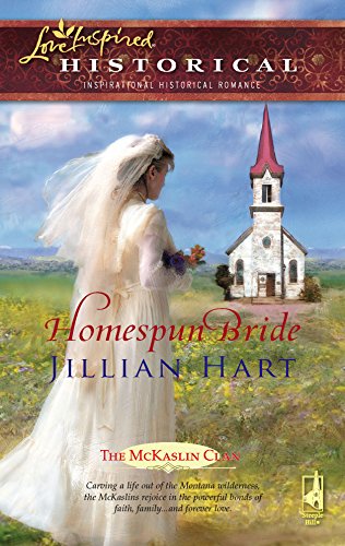 Stock image for Homespun Bride (The McKaslin Clan: Historical Series, Book 1) (Steeple Hill Love Inspired Historical #2) for sale by SecondSale