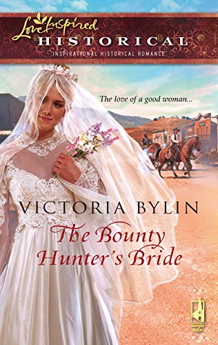 Imagen de archivo de The Bounty Hunter's Bride (Steeple Hill Love Inspired Historical #8) a la venta por SecondSale