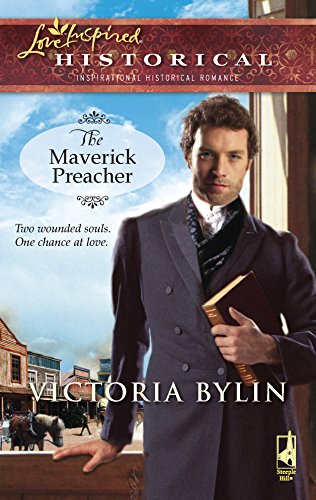 9780373828050: The Maverick Preacher (Love Inspired Historical)