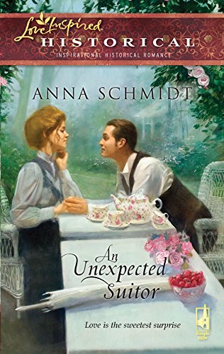 Imagen de archivo de An Unexpected Suitor (Steeple Hill Love Inspired Historical) a la venta por Once Upon A Time Books