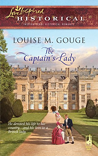 9780373828326: The Captain's Lady (Steeple Hill Love Inspired Historical)