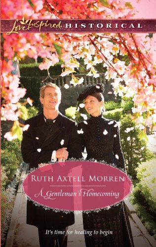 9780373828593: A Gentleman's Homecoming (Love Inspired Historical)