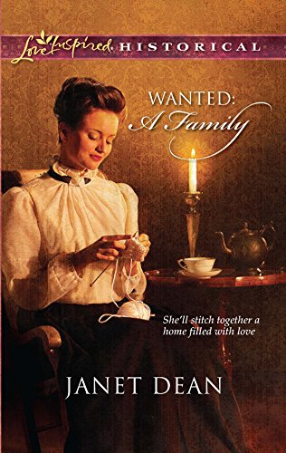 9780373828623: Wanted: A Family (Love Inspired Historical)