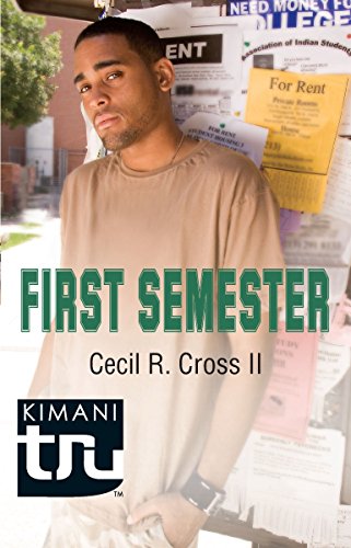 Stock image for First Semester (Kimani TRU) for sale by Front Cover Books