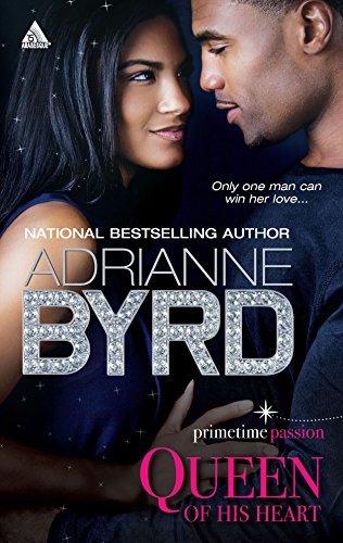 Queen of His Heart (Prime-Time Passion Series) (9780373831661) by Byrd, Adrianne