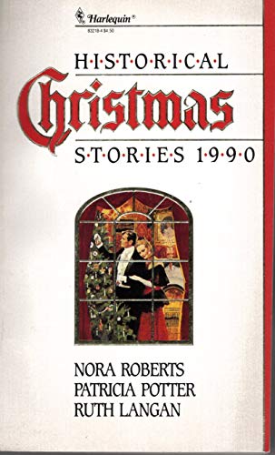 Stock image for Historical Christmas Stories, 1990: In From the Cold/ Miracle of the Heart/ Christmas at Bitter Creek for sale by Orion Tech