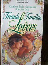 9780373832606: Friends, Families, Lovers/3 Stories in 1 Volume