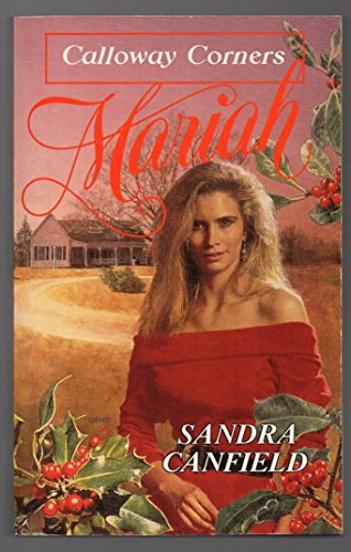 Mariah: Calloway Corners, Book One (Harlequin Superromance No. 338) (9780373832781) by Sandra Canfield