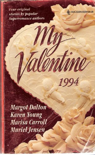 Stock image for My Valentine 1994 : White Lies and Valentines; A Very Special Favor; Arrangements of the Heart; My Comic Valentine for sale by Second Chance Books & Comics