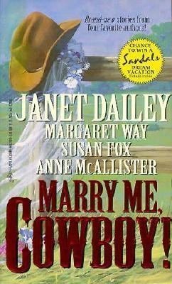 Stock image for Marry Me, Cowboy for sale by Gulf Coast Books