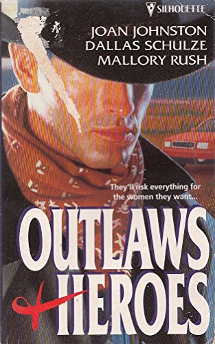 Beispielbild fr Outlaws and Heroes: Taming the Lone Wolf, Gabriel's Angel, Danger and Desire zum Verkauf von ThriftBooks-Dallas