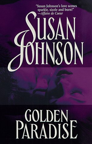 Golden Paradise (9780373833580) by Susan Johnson