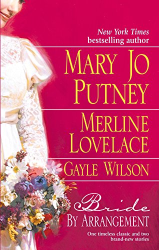 Bride by Arrangement: Wedding of the Century/ Mismatched Hearts/ My Darling Echo (9780373834372) by Mary Jo Putney; Merline Lovelace; Gayle Wilson