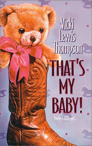 That'S My Baby (9780373834389) by Vicki Lewis Thompson
