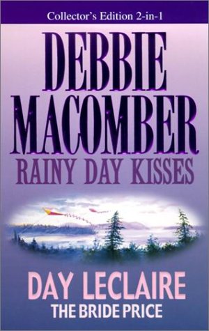 9780373834709: Rainy Day kisses/The Bride Price (2 novels in 1)