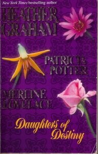 Daughters Of Destiny (9780373834815) by Heather Graham; Patricia Potter; Merline Lovelace