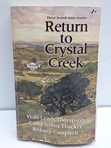 Stock image for Return To Crystal Creek for sale by Once Upon A Time Books