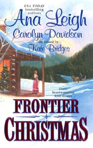 9780373835478: Frontier Christmas (Feature Anthology)