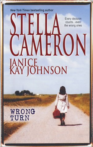 Wrong Turn (9780373835560) by Cameron, Stella; Johnson, Janice Kay