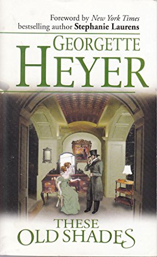 These Old Shades (9780373835591) by Georgette Heyer