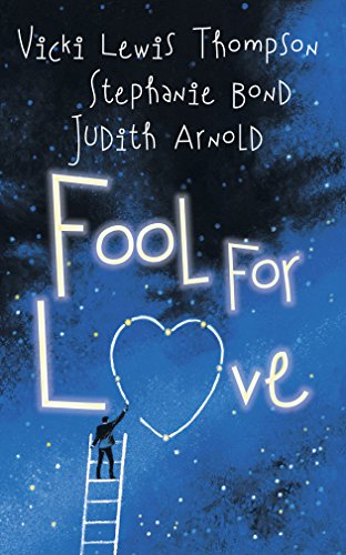 Stock image for Fool for Love (3 in 1 Fooling Around, Nobody's Fool, and Fools Rush In) for sale by Faith In Print