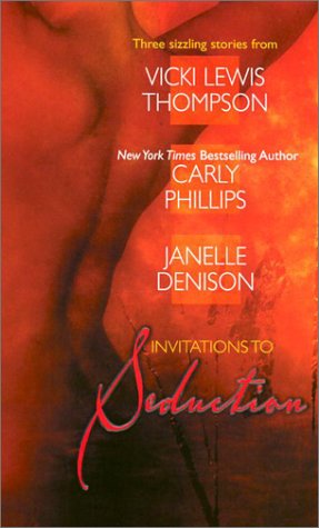 Invitations to Seduction - Thompson, Vicki Lewis / Carly Phillips / Janelle Denison