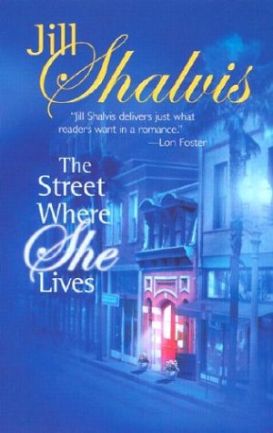 Street Where She Lives - JILL SHALVIS
