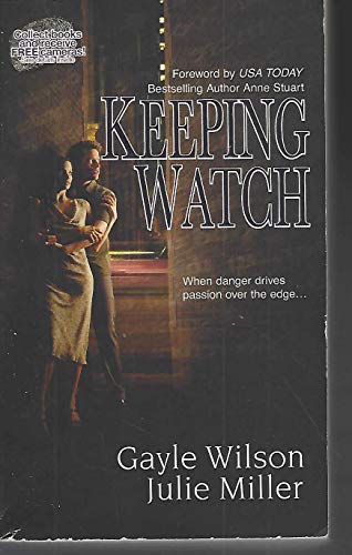 Keeping Watch: 2 Novels in 1 (9780373835942) by Wilson, Gayle; Miller, Julie