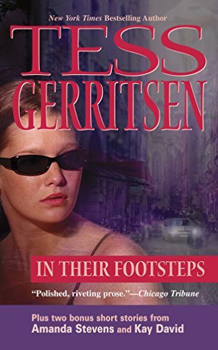 In Their Footsteps (9780373836215) by Tess Gerritsen; Amanda Stevens; Kay David