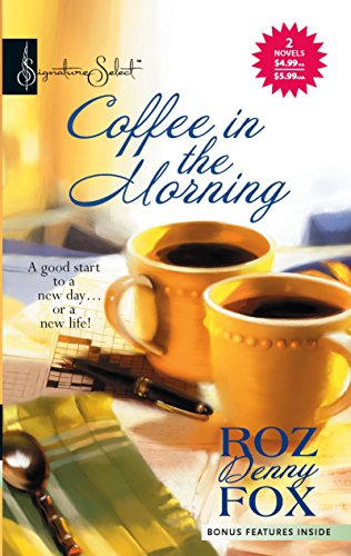 Coffee in the Morning: An Anthology (Harlequin Signature Select) (9780373836963) by Fox, Roz Denny