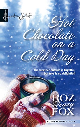 9780373837007: Hot Chocolate on a Cold Day (Harlequin Signature Select)