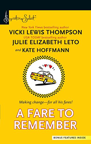 A Fare To Remember: An Anthology (Harlequin Signature Select) (9780373837083) by Thompson, Vicki Lewis; Leto, Julie Elizabeth; Hoffmann, Kate