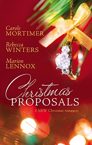 Stock image for Christmas Proposals: Her Christmas Romeo\The Tycoon's Christmas Engagement\A Bride For Christmas for sale by Wonder Book
