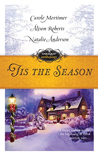 9780373837410: Tis the Season: Snowbound with the Billionaire/Twins for Christmas/The Millionaire's Mistletoe Mistress (Harlequin Anthologies)