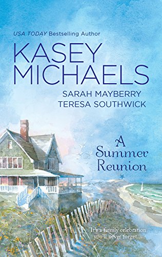 9780373837601: A Summer Reunion: All Our YesterdaysAll Our TodaysAll Our Tomorrows (Harlequin Anthology Romance)