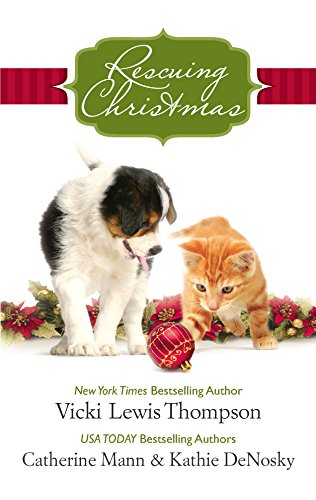 Beispielbild fr Rescuing Christmas : Holiday Haven Home for Christmas a Puppy for Will zum Verkauf von Better World Books