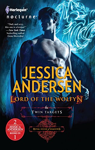 9780373837748: Lord of the Wolfyn & Twin Targets: A Fantasy Romance Novel (Harlequin Nocturne: Royal House of Shadows)