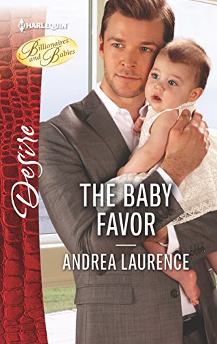 9780373838547: The Baby Favor (Billionaires and Babies)