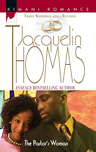 The Pastor's Woman (Three Weddings and a Reunion) (9780373860326) by Thomas, Jacquelin