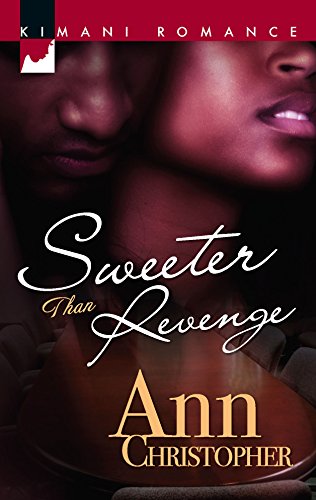 Sweeter Than Revenge (Kimani Romance) (9780373860517) by Christopher, Ann