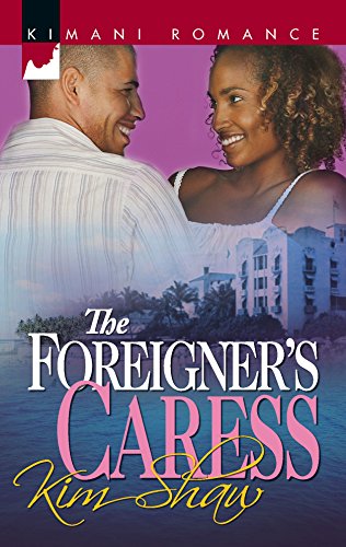 Stock image for The Foreigner's Caress (Kimani Romance) for sale by Half Price Books Inc.