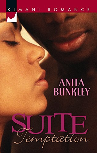 Suite Temptation (Kimani Romance) (9780373860807) by Bunkley, Anita