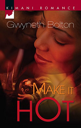 Make It Hot (The Hightowers) (9780373860838) by Bolton, Gwyneth