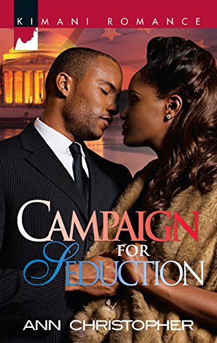 Stock image for Campaign for Seduction (Kimani Romance) for sale by Half Price Books Inc.